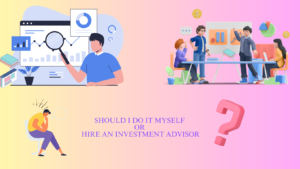 Should I do it myself or hire an Investment Adviser (RIA)?